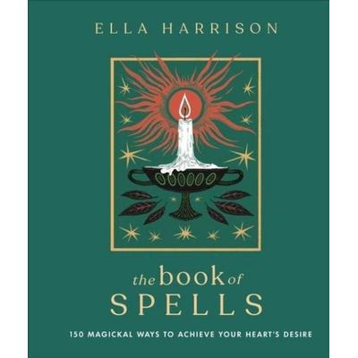 The Book of Spells, Gebundene Ausgabe von Ella Harrison, Dorling Kindersley, 978-0-241-54865-3
