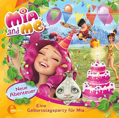 Mia and Me - Mia and me - Eine Geburtstagsparty für Mia - Das Original-Hörspiel zum Buch, Folge 3 - Preis vom 27.09.2026 03:53:48 h