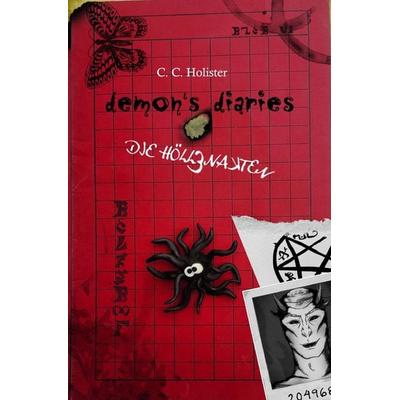 Demon's Diaries / Demon's Diaries 3 - Die Höllenakten, Taschenbuch von Cathryn Holister, Epubli, 978-3-7549-3702-0