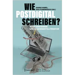 Wie postdigital schreiben?, Fachbücher von Hanna Hamel, Eva Stubenrauch