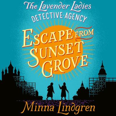 Escape from Sunset Grove - Minna Lindgren, Audio, 9781509844791