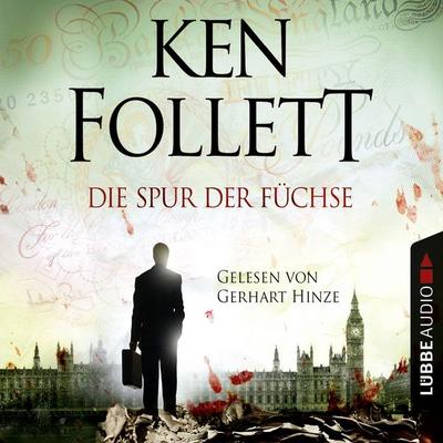 Die Spur der Füchse - Ken Follett, Audio, 9783838796994