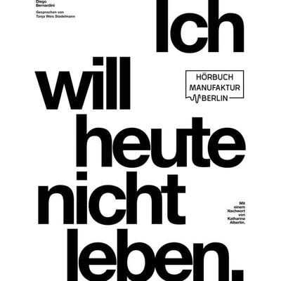 Ich will heute nicht leben - Diego Bernardini, Audio, 4251625994304