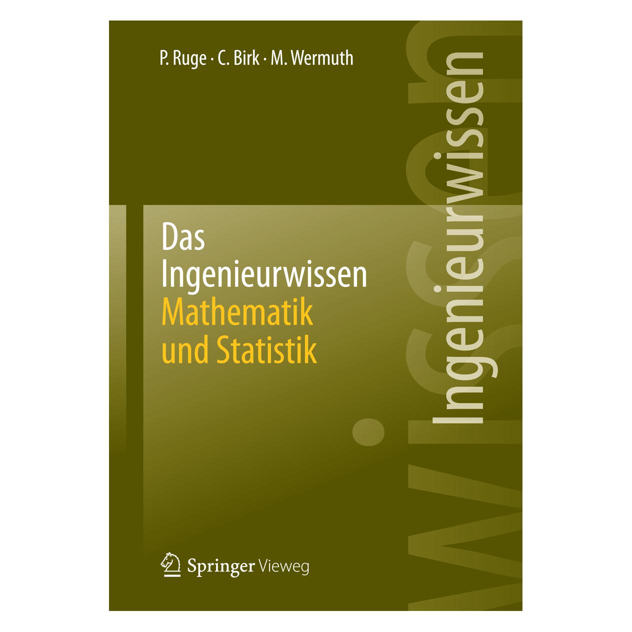 Springer Das Ingenieurwissen: Mathematik und Statistik (Deutsch, Softcover, Carolin Birk, Manfred Wermuth, Peter Ruge) (7567036)