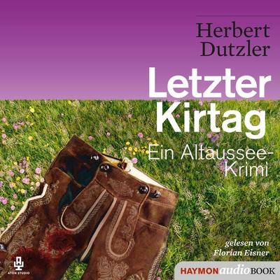 Letzter Kirtag - Herbert Dutzler, Audio, 9783709934760