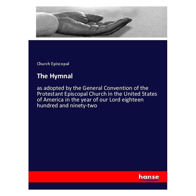 Hansebooks The Hymnal (Englisch, Softcover, Church Episcopal, Episcopal Church) (56055646)