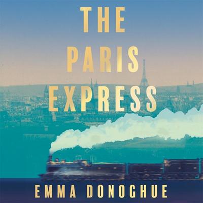 The Paris Express - Emma Donoghue, Audio, 9781035057283