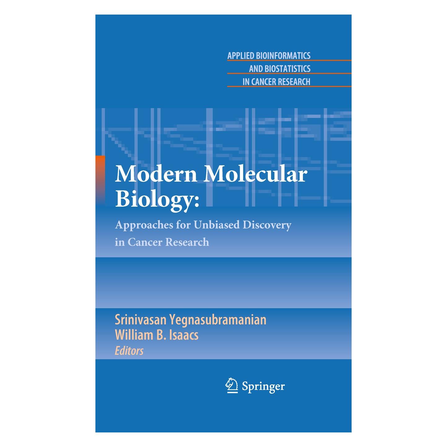 Springer Modern Molecular Biology: (Englisch, Hardcover, Srinivasan Yegnasubramanian, William B. Isaacs) (9780387697444)