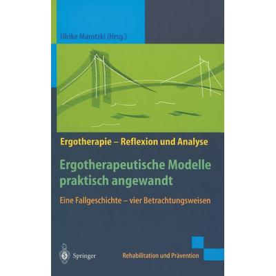 Ergotherapeutische Modelle praktisch angewandt, Taschenbuch von Ulrike Marotzki, Springer Berlin