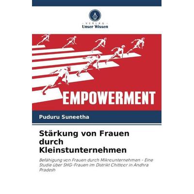 Stärkung von Frauen durch Kleinstunternehmen, Taschenbuch von Puduru Suneetha, Verlag Unser Wissen, 978-620-5-66210-6