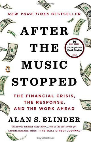 Blinder, Alan S. - After the Music Stopped: The Financial Crisis, the Response, and the Work Ahead - Preis vom 10.10.2026 11:48:34 h