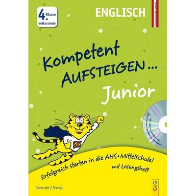 Kompetent Aufsteigen Junior Englisch 4. Klasse Volksschule mit CD, Taschenbuch von Susanna Jarausch,Ilse Stangl, G&G Verlag, Kinder- und Jugendbuch,
