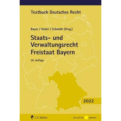 Staats- und Verwaltungsrecht Freistaat Bayern, Taschenbuch von , C.F. Müller