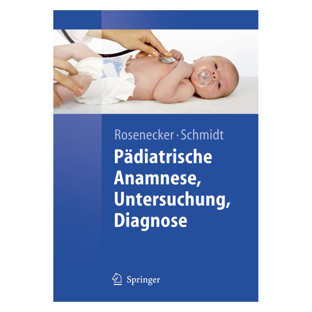Springer Pädiatrische Anamnese, Untersuchung, Diagnose (Deutsch, Softcover, Heinrich Schmidt, Josef Rosenecker) (2473600)