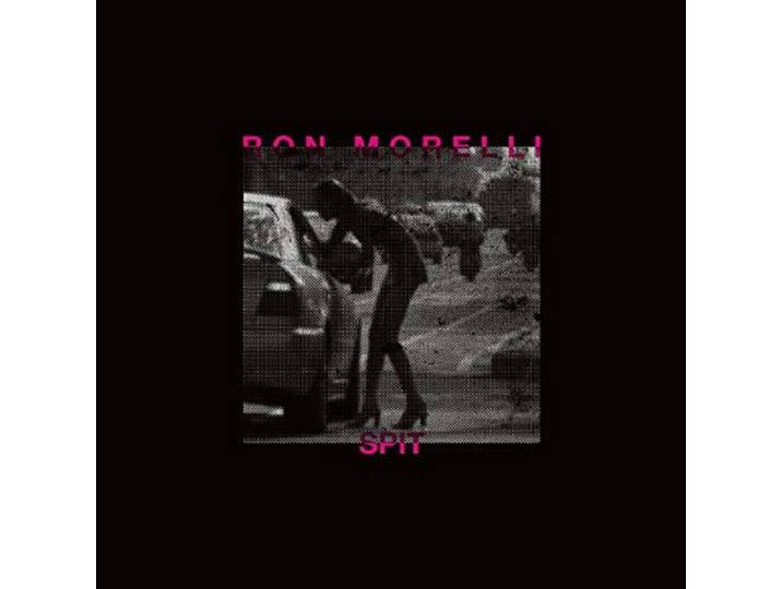 Ron Morelli - Spit