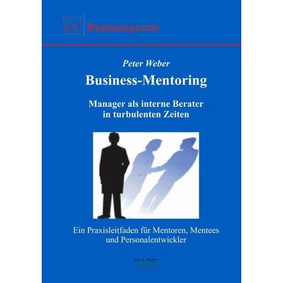 Business Mentoring, Paperback von Peter Weber, MAORI, 978-3-931943-06-6