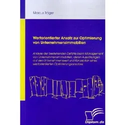 Wertorientierter Ansatz zur Optimierung von Unternehmensimmobilien, Fachbücher von Marcus Tröger