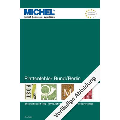 Handbuch Plattenfehler Bund/Berlin, Taschenbuch von MICHEL-Redaktion, Schwaneberger, 978-3-95402-547-3