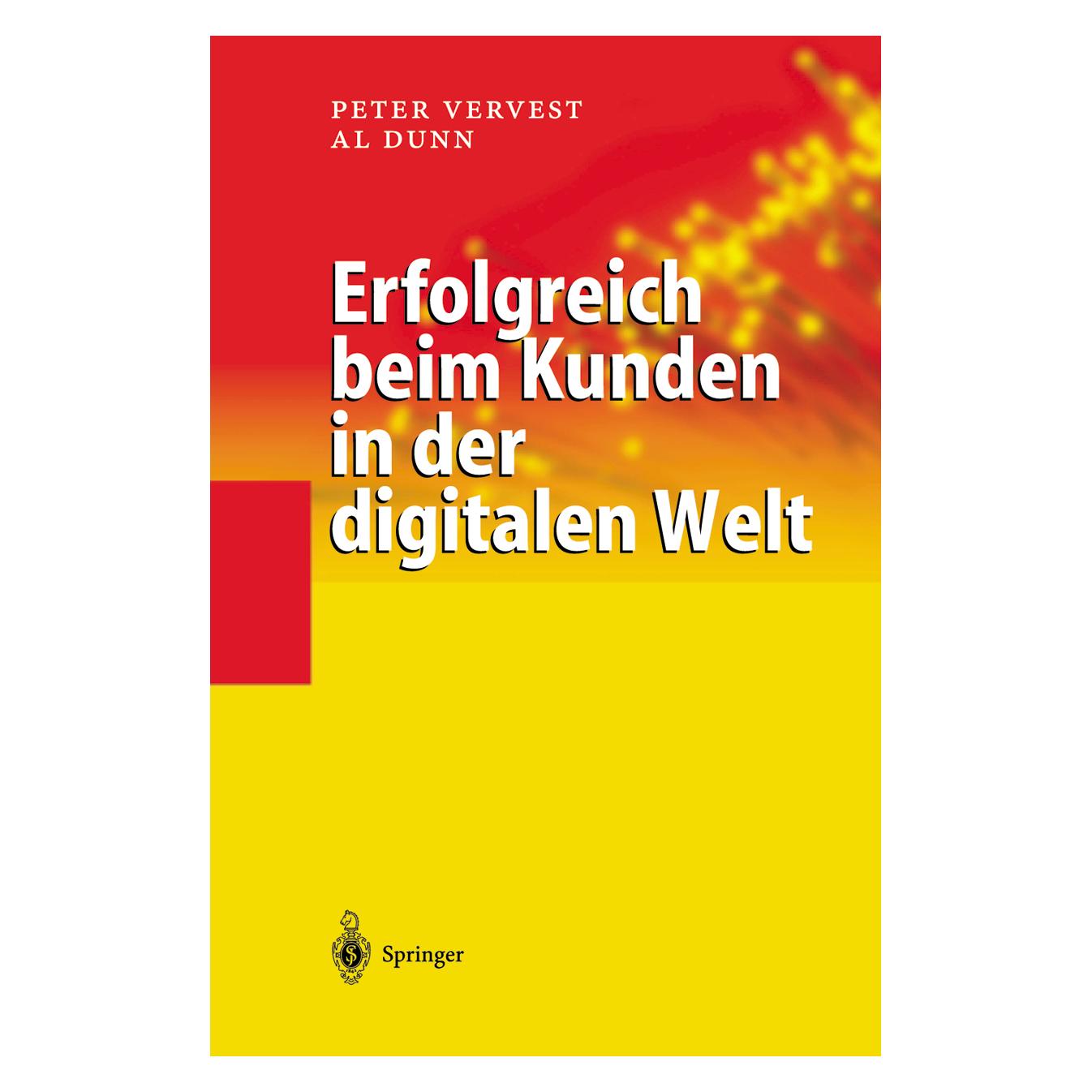 Springer Erfolgreich beim Kunden in der digitalen Welt (Deutsch, Al Dunn, Peter Vervest) (7927233)