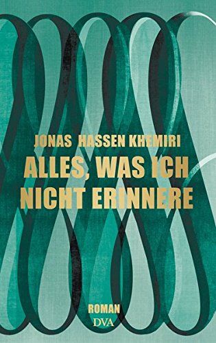Khemiri, Jonas Hassen - Alles, was ich nicht erinnere: Roman - Preis vom 04.10.2026 03:51:26 h