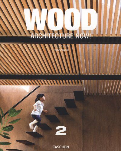 Philip Jodidio - Architecture now ! : wood. Vol. 2. Architecture now ! : Holz. Vol. 2. Architecture now ! : bois. Vol. 2 - Preis vom 09.10.2026 07:28:09 h