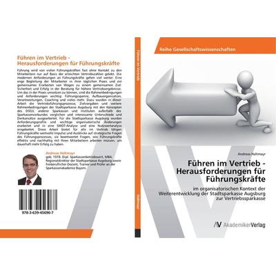 Führen im Vertrieb - Herausforderungen für Führungskräfte, Taschenbuch von Andreas Haltmayr, AV Akademikerverlag, 978-3-639-45696-7