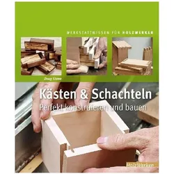 Kästen und Schachteln, Ratgeber von Doug Stowe