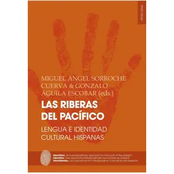 Las riberas del Pacífico, Fachbücher von Miguel Ángel Sorroche Cuerva, Gonzalo Águila Escobar