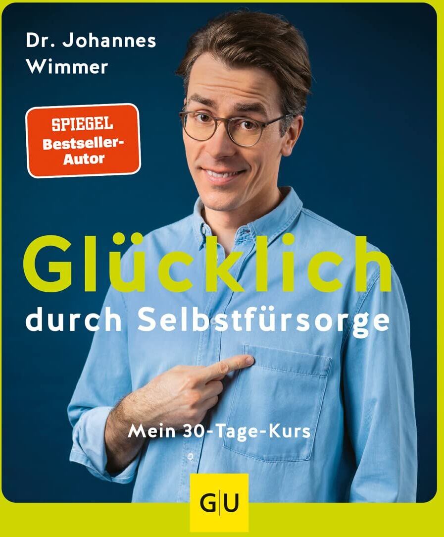 Johannes Wimmer - Glücklich durch Selbstfürsorge - Preis vom 17.10.2026 19:25:27 h