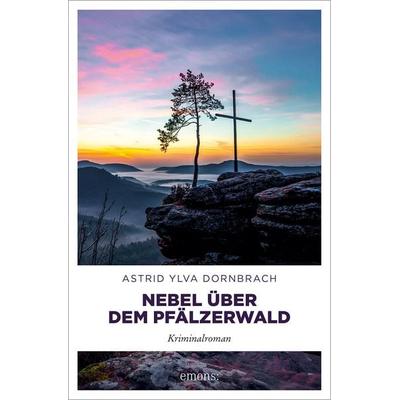 Nebel über dem Pfälzerwald, Taschenbuch von Astrid Ylva Dornbrach, Emons Verlag, 978-3-7408-2244-6