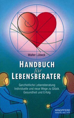 Walter Lübeck - Handbuch für Lebensberater - Preis vom 09.10.2026 07:28:09 h