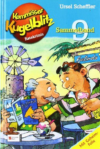 Ursel Scheffler - Kommissar Kugelblitz Sammelband 09 - Preis vom 02.10.2026 23:42:20 h