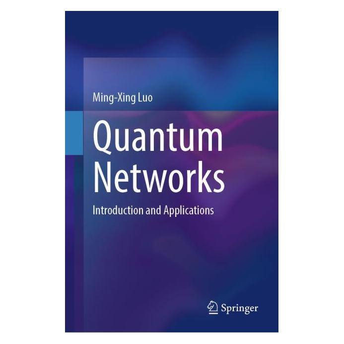 Springer Quantum Networks (Englisch, Hardcover, Ming-Xing Luo) (61645069)