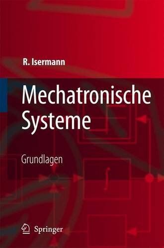 R. Isermann - Mechatronische Systeme: Grundlagen (German Edition) - Preis vom 13.10.2026 11:25:28 h