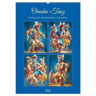 Omaha-Tanz. Grastanz der amerikanischen Ureinwohner (Wandkalender 2026 DIN A2 hoch), CALVENDO Monatskalender