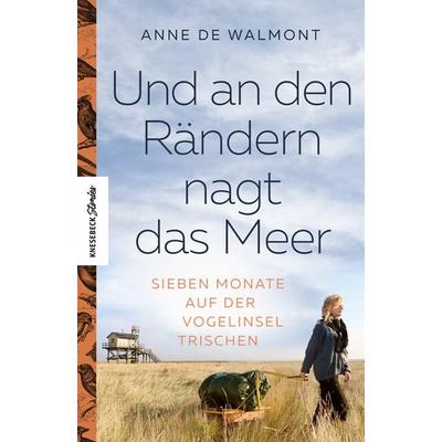 Und an den Rändern nagt das Meer, Gebundene Ausgabe von Anne de Walmont, Knesebeck, 978-3-95728-431-0