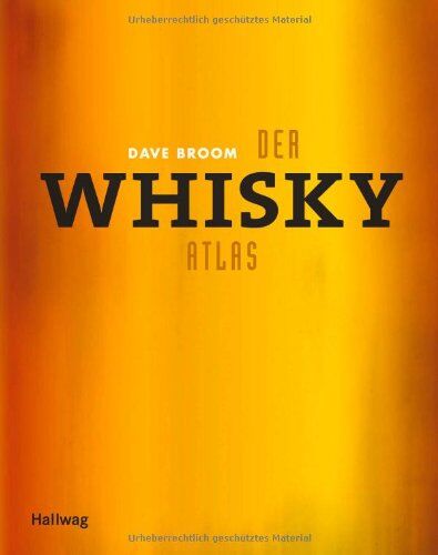 Dave Broom - Der Whiskyatlas (Wein - Atlanten) - Preis vom 16.10.2026 11:41:07 h