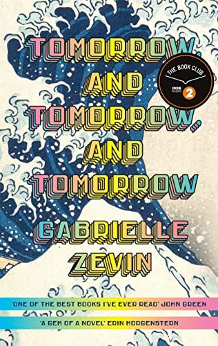 Gabrielle Zevin - Tomorrow, and Tomorrow, and Tomorrow: A BBC 2 RADIO BOOK CLUB PICK FOR JULY 2022 - Preis vom 09.10.2026 07:28:09 h