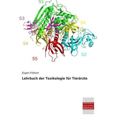 Lehrbuch der Toxikologie für Tierärzte, Taschenbuch von Eugen Fröhner, Bremen University Press, 978-3-95562-960-1
