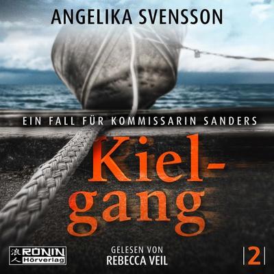 Kielgang - Ein Fall für Kommissarin Sanders - Angelika Svensson, Download, 9783961546213