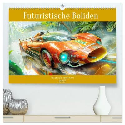 Futuristische Boliden - Asiatisch inspiriert (hochwertiger Premium Wandkalender 2027 DIN A2 quer), Kunstdruck in Hochglanz