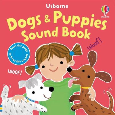 Dogs & Puppies Sound Book, Gebundene Ausgabe von Sam Taplin, Usborne, 978-1-80531-278-9