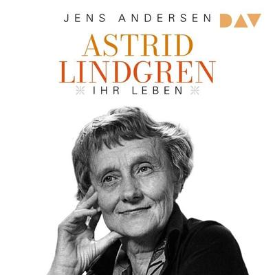 Astrid Lindgren. Ihr Leben - Jens Andersen, Audio, 9783742440617