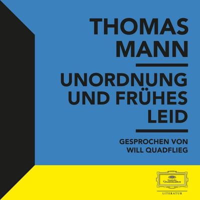 Unordnung und frühes Leid - Thomas Mann, Audio, 4069829305457