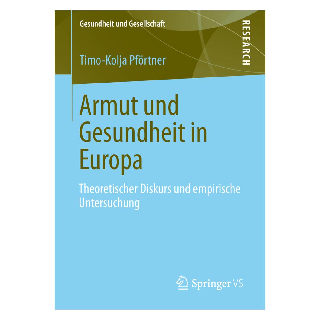 Springer Armut und Gesundheit in Europa (Deutsch, Softcover, Timo-Kolja Pförtner) (55516099)