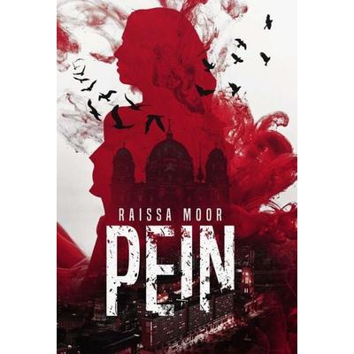 Pein, Gebundene Ausgabe von Raissa Moor, Tredition, 978-3-347-20693-9