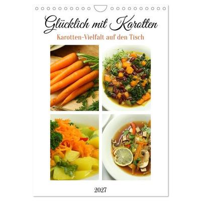 Glücklich mit Karotten (Wandkalender 2027 DIN A4 hoch), CALVENDO Monatskalender