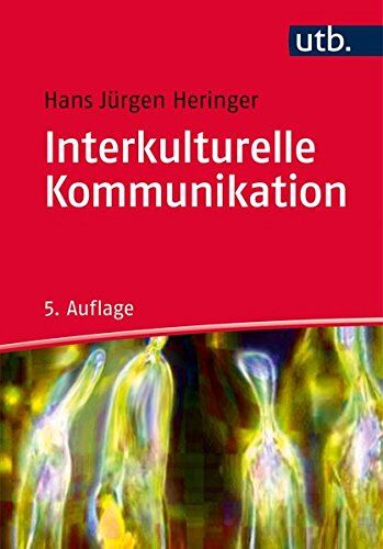 Heringer, Hans Jürgen - Interkulturelle Kommunikation - Preis vom 09.10.2026 07:28:09 h