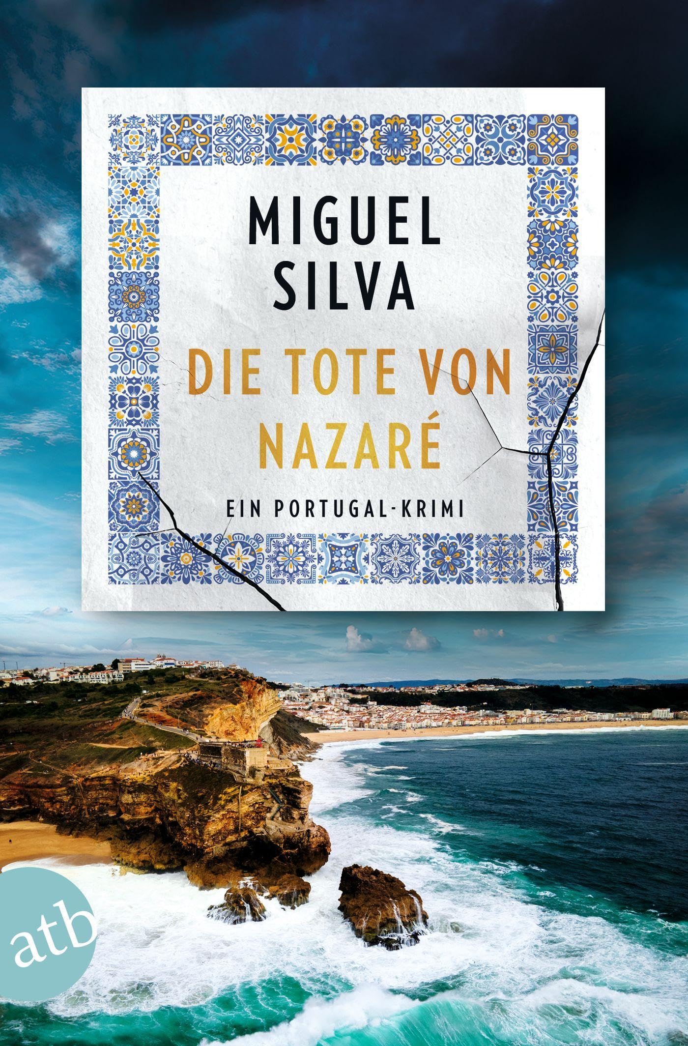 Miguel Silva - Die Tote von Nazaré - Preis vom 06.10.2026 07:26:00 h