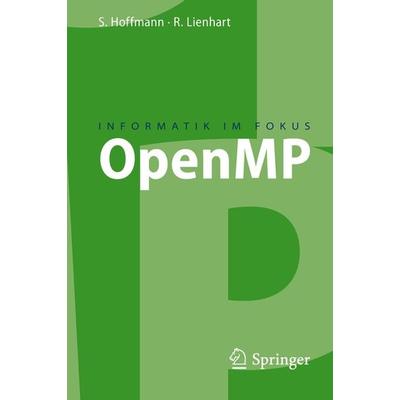 OpenMP, Taschenbuch von Simon Hoffmann,Rainer Lienhart, Springer Berlin, 978-3-540-73122-1